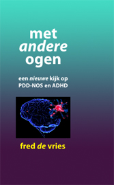 met andere ogen, en nieuwe kijk op PDD-NOS en ADHD